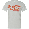 SwingJuice Short Sleeve Unisex T-Shirt Golf Do You Take Drugs Danny?