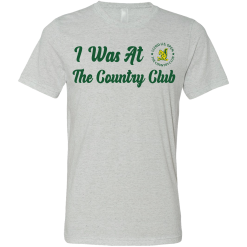 SwingJuice Short Sleeve Unisex T-Shirt Golf U.S. Open I Was At The Country Clu